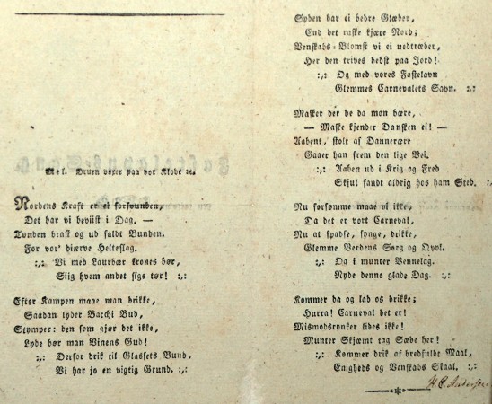 Til tøndeslagningen på Postgaarden i Slagelse skrev den 17 årige Hans Christian denne fastelavnssang med latinske bogstaver og signeret med forfatterens underskrift. 