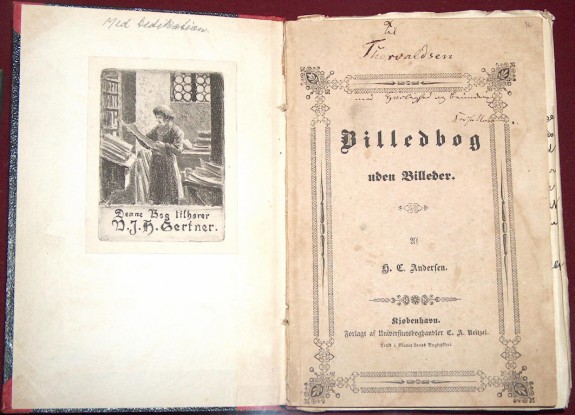 Billedbog uden Billeder af H.C. Andersen 1840 med dedikation til Bertel Thorvaldsen  Billedbog uden Billeder af H.C. Andersen 1840 . Kjøbenhavn . Forlagt af Universitetsboghandler C. A. Reitzel. Trykt i Bianco Lunos Bogtrykkeri  Billedbog uden Billeder af H.C. Andersen 1840med dedikation til Bertel Thorvaldsen  Foto: Lars Bjørnsten Odense  